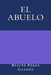 El Abuelo by Perez Galdos, Benito