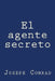 El agente secreto by Conrad, Joseph