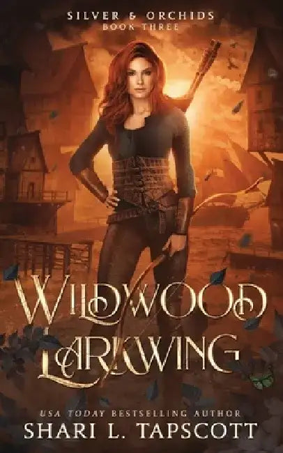 Wildwood Larkwing by Shari L. Tapscott