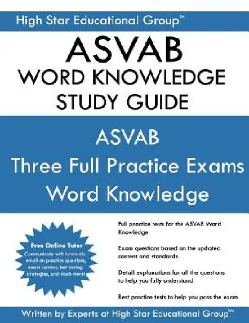 ASVAB Word Knowledge Study Guide: ASVAB Study Guide by High Star Educational Group