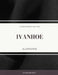 Ivanhoe: Illustrator by Sir Walter Scott