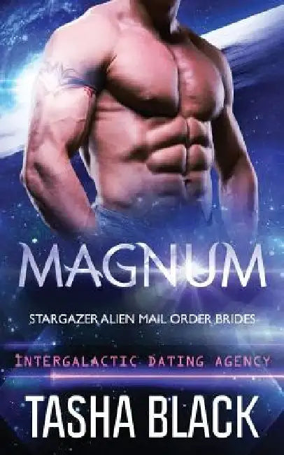 Magnum: Stargazer Alien Mail Order Brides #3 by Tasha Black