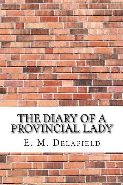 The Diary of a Provincial Lady by E. M. Delafield
