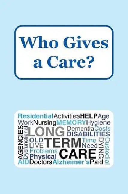 Who Gives a Care? by Kala Janus