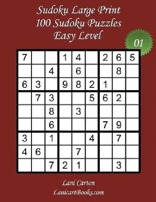 Sudoku Large Print - Easy Level - N°1: 100 Easy Sudoku Puzzles - Puzzle Big Size (8.3"x8.3") and Large Print (36 points) by Lanicartbooks Com