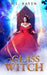 The Glass Witch by D. L. Raven