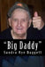 Big Daddy, the story of R.J. Rye, Jr. by Sandra Rye Baggett