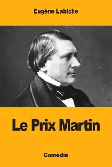 Le Prix Martin by Labiche, Eugène