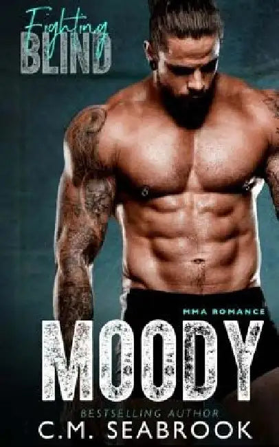 Moody by C. M. Seabrook