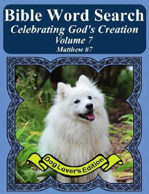 Bible Word Search Celebrating God's Creation Volume 7: Matthew #7 Extra Large Print by T. W. Pope