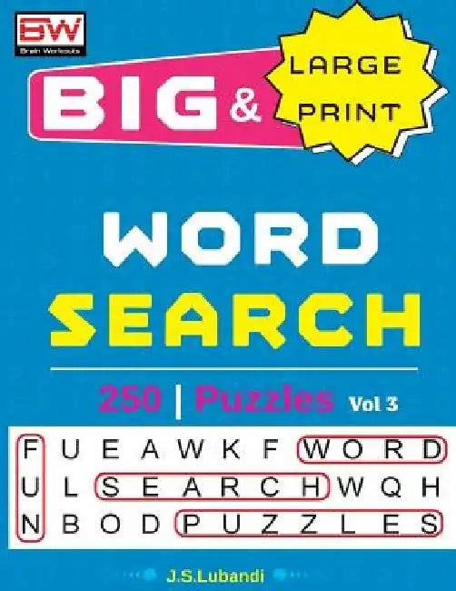 BIG & Large Print WORD SEARCH Puzzles by J. S. Lubandi