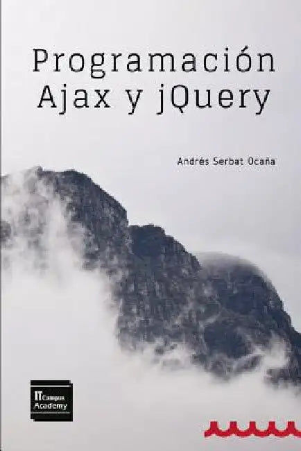 Programación Ajax y jQuery: 2a Edición by Campus Academy, It