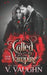 Called by the Vampire - Book 1 by V. Vaughn