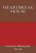 Heartbreak House by George Bernard Shaw