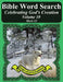 Bible Word Search Celebrating God's Creation Volume 10: Mark #3 Extra Large Print by T. W. Pope