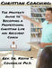 Christian Coaching: The Master's Guide to Becoming a Professional Christian Life by Kevin T. Coughlin