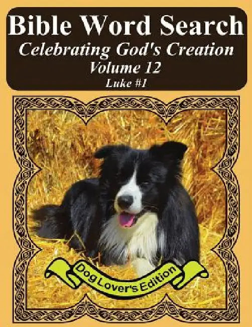 Bible Word Search Celebrating God's Creation Volume 12: Luke #1 Extra Large Print by T. W. Pope