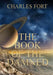 The Book of the Damned by Charles Fort