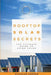 Rooftop Solar Secrets: The Ultimate Guide To Going Solar by Nicholas Gorden