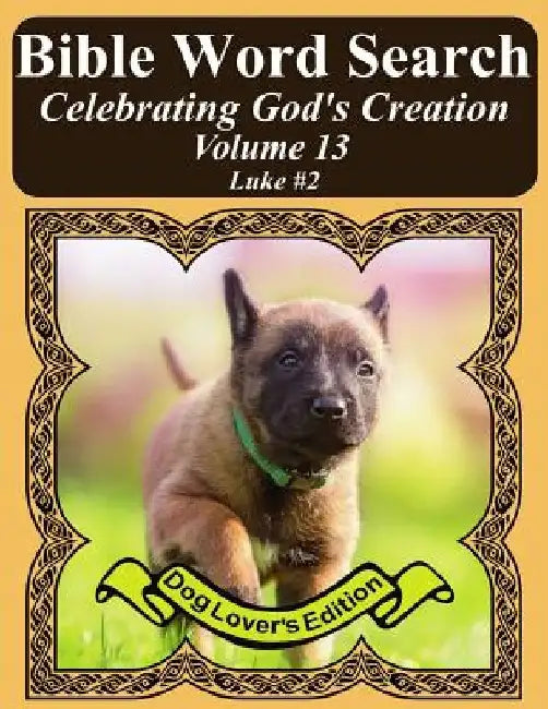 Bible Word Search Celebrating God's Creation Volume 13: Luke #2 Extra Large Print by T. W. Pope