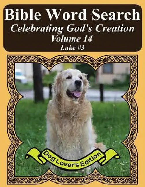 Bible Word Search Celebrating God's Creation Volume 14: Luke #3 Extra Large Print by T. W. Pope