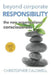 Beyond Corporate Responsibility: The New Organizational Consciousness - Leadership Edition by Christopher Caldwell