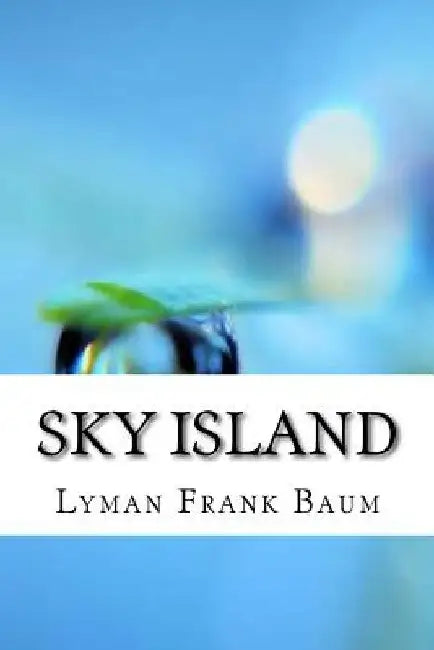Sky Island by Lyman Frank Baum