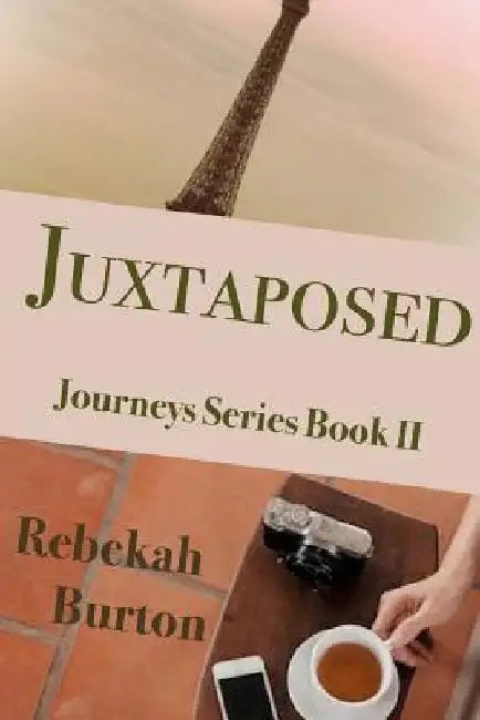 Juxtaposed by Rebekah Burton