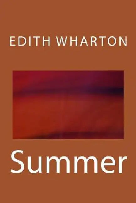 Summer by Edith Wharton