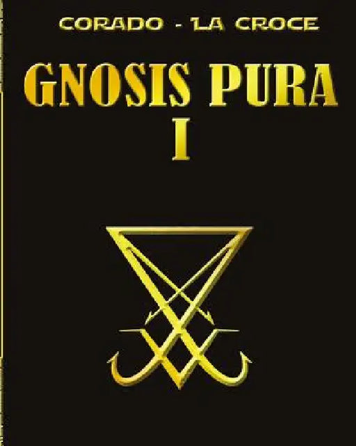 Gnosis Pura 1 by Juan C. Laborde, Hugo Corado