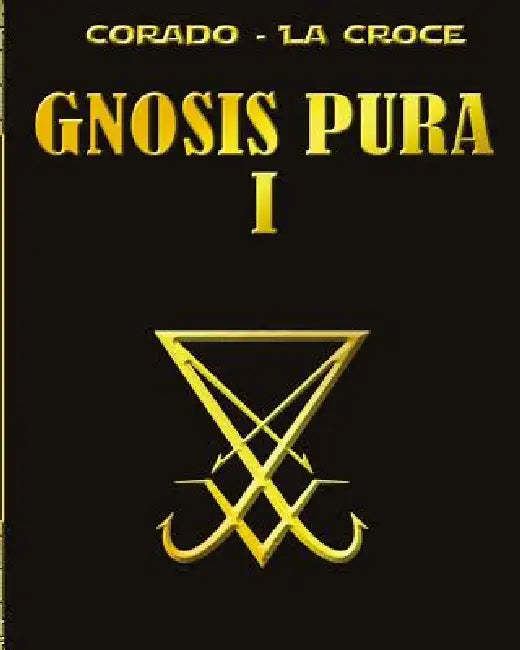 Gnosis Pura 1 by Juan C. Laborde, Hugo Corado