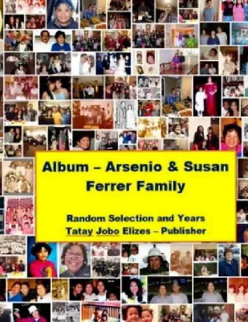 Album - Arsenio & Susan Ferrer Family by Tatay Jobo Elizes Pub