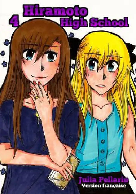 Hiramoto High School Tome 4: Version francaise by Julia Pellarin