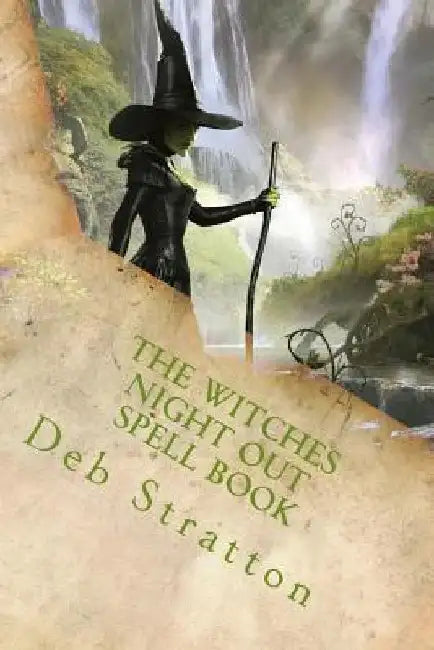 The Witches Night Out Spell Book by Deb Stratton