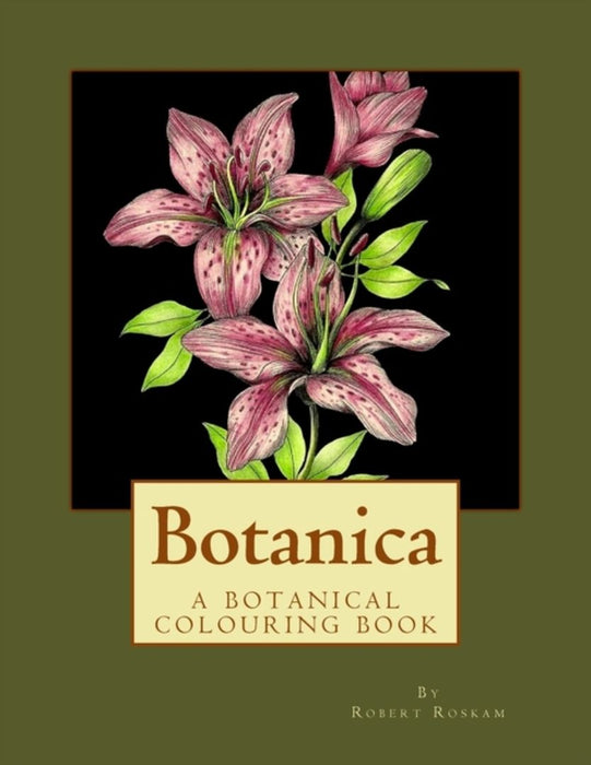 Botanica: The Botanical Colouring Book by Robert Roskam