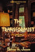 The Transformist: Requiesee in Pace by Sidney St James
