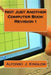 Not Just Another Computer Book Revision 1 by Alfonso J. Kinglow