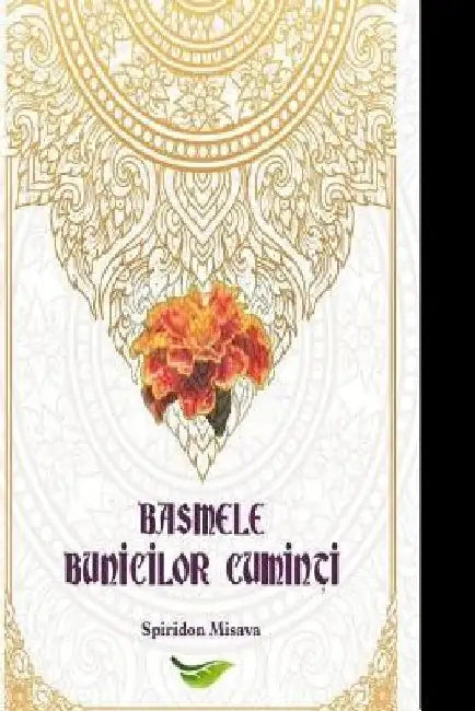 Basmele Bunicilor Cuminti by Misava, Spiridon