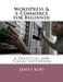 WordPress & e-Commerce for Beginner: A Practical and Visual Guidebook by James Koo