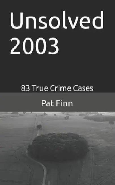Unsolved 2003 by Pat Finn