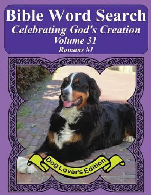 Bible Word Search Celebrating God's Creation Volume 31: Romans #1 Extra Large Print by T. W. Pope