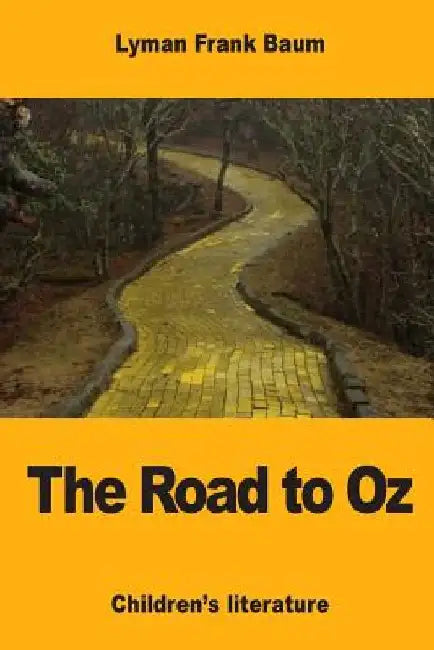 The Road to Oz by Lyman Frank Baum