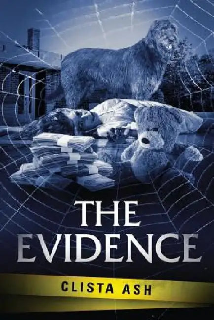 The Evidence by Clista S. Ash