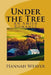 Under the Tree: An Amish Romance by Hannah Weaver