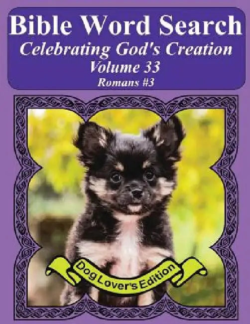 Bible Word Search Celebrating God's Creation Volume 33: Romans #3 Extra Large Print by T. W. Pope