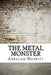 The Metal Monster by Abraham Merritt