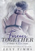 Forever Together: Medical Billionaire Romance by Lexy Timms