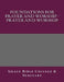 Foundations for Prayer and Worship - Prayer and Worship by Grace Bible College