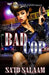 Bad Cop by Sa'id Salaam