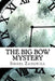The Big Bow Mystery by Israel Zangwill